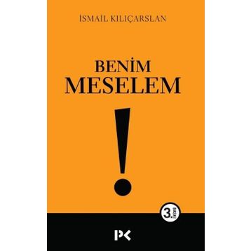 Benim Meselem - İsmail Kılıçarslan