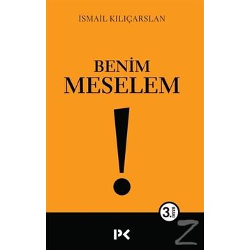 Benim Meselem - İsmail Kılıçarslan