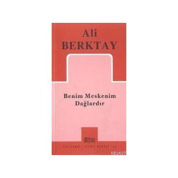 Benim Meskenim Dağlardır - Ali Berktay