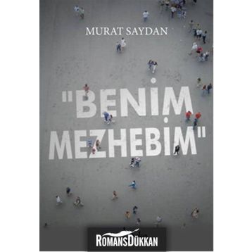 Benim Mezhebim - Murat Saydan