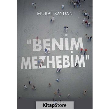 Benim Mezhebim - Murat Saydan