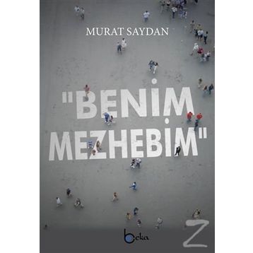 Benim Mezhebim - Murat Saydan