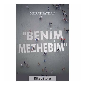 Benim Mezhebim - Murat Saydan