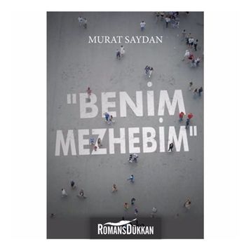 Benim Mezhebim - Murat Saydan
