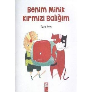 BENIM MINIK KIRMIZI BALIĞIM - FERIT AVCI