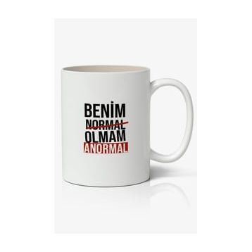 Benim Normal Olmam Anormal Yazılı Baskılı Kupa