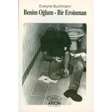 Benim Oğlum Bir Eroinman - Evelyne Buchmann
