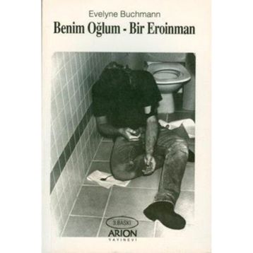 Benim Oğlum Bir Eroinman - Evelyne Buchmann