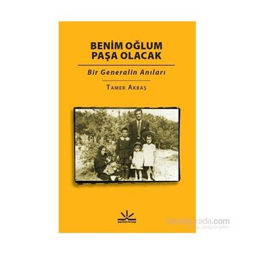 Benim Oğlum Paşa Olacak - Tamer Akbaş