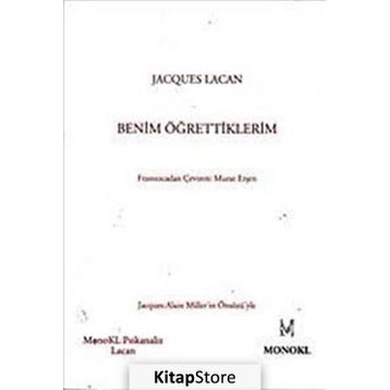 Benim Öğrettiklerim - Jacques Lacan
