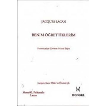 Benim Öğrettiklerim - Jacques Lacan