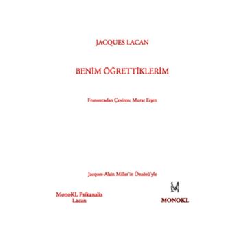 Benim Öğrettiklerim - Jacques Lacan