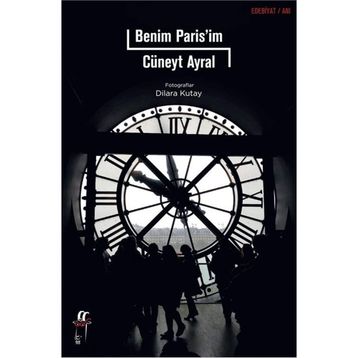 Benim Paris’im - Cüneyt Ayral