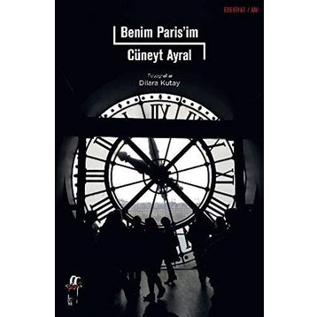 Benim Paris’im - Cüneyt Ayral