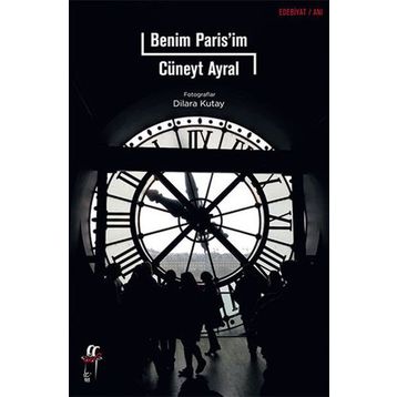 Benim Paris’im - Cüneyt Ayral