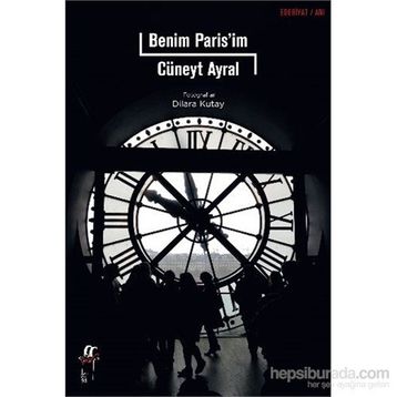 Benim Paris’im - Cüneyt Ayral