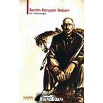 BENIM RENÇPER BABAM - ALI YILDIRIMOĞLU