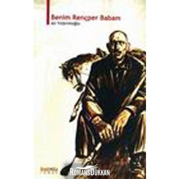 BENIM RENÇPER BABAM - ALI YILDIRIMOĞLU