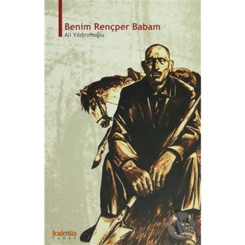 BENIM RENÇPER BABAM - ALI YILDIRIMOĞLU