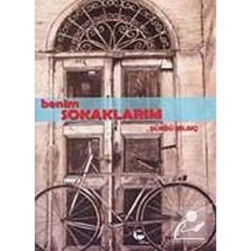 BENIM SOKAKLARIM - ŞÜKRÜ BİLGİÇ
