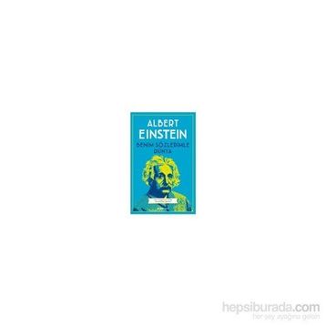 Benim Sözlerimle Dünya - Albert Einstein
