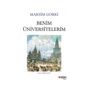 Benim Üniversitelerim - Maxim Gorky
