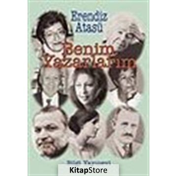 Benim Yazarlarım - Erendiz Atasü