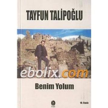 Benim Yolum - Tayfun Talipoğlu