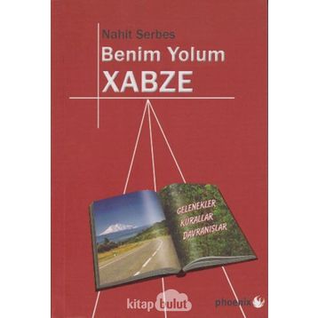 Benim Yolum Xabze - Nahit Serbes