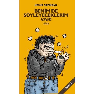 BENIMDE SÖYLEYECEKLERİM VAR (ÜÇ) - UMUT SARIKAYA