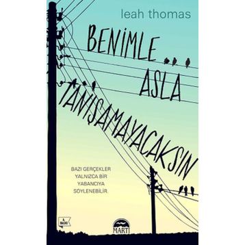 Benimle Asla Tanışamayacaksın - Leah Thomas