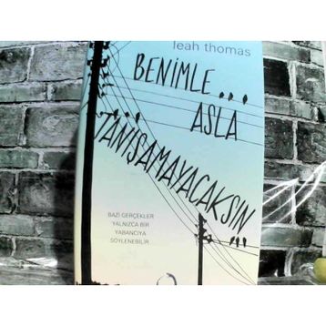 Benimle Asla Tanışamayacaksın - Leah Thomas