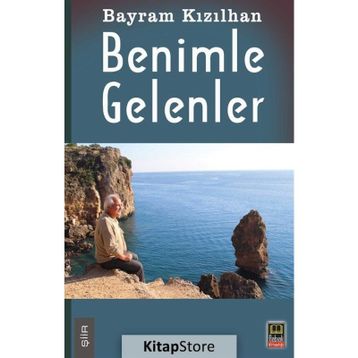 Benimle Gelenler - Bayram Kızılhan