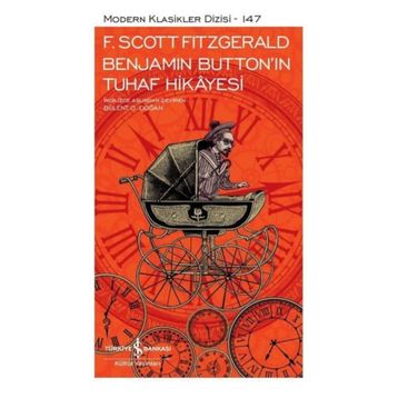 Benjamin Buttonın Tuhaf Hikayesi F. Scoot Fitzgerald İş Bankası Kültür Yayınları