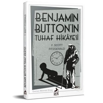 Benjamin Button´ın Tuhaf Hikayesi - F. Scott Fitzgerald