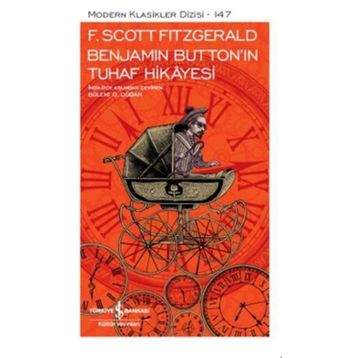 Benjamin Button´ın Tuhaf Hikayesi - F. Scott Fitzgerald