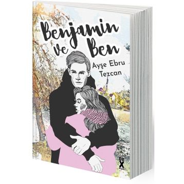 Benjamin ve Ben - Ayşe Ebru Tezcan