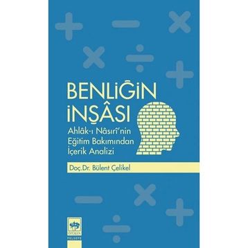 Benliğin İnşası - Bülent Çelikel