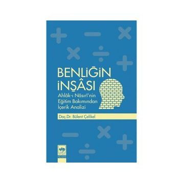 Benliğin İnşası - Bülent Çelikel