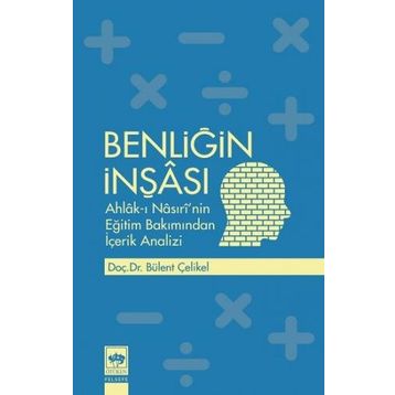 Benliğin İnşası - Bülent Çelikel