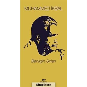 Benliğin Sırları - Muhammet İkbal
