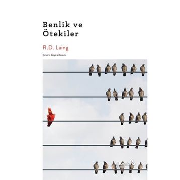 Benlik ve Ötekiler - R.D Laing