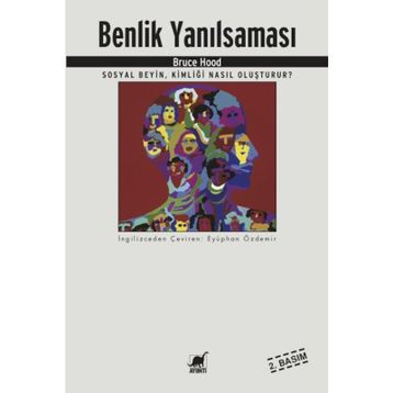 Benlik Yanılsaması - Bruce Hood