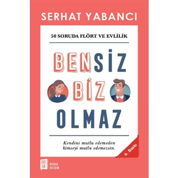 Bensiz Biz Olmaz - Serhat Yabancı