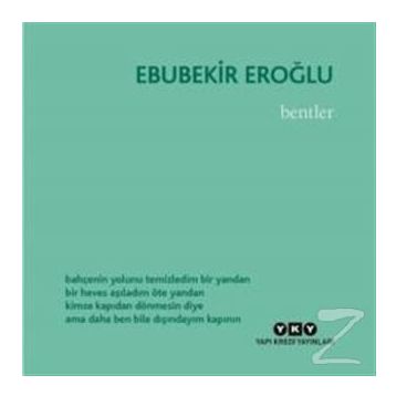 Bentler - Ebubekir Eroğlu