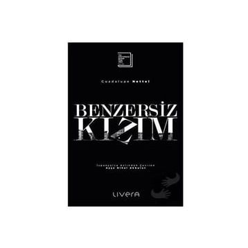 Benzersiz Kızım - Livera Yayınevi