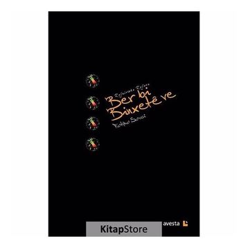 BER BI BINXETE VE (ROJNIVISKA ROJAVA) - FATMA SAVCI