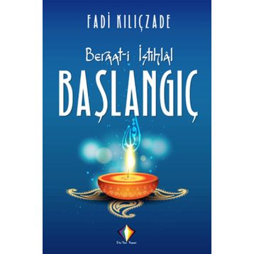 Beraat-i İstihlal - Başlangıç - Fadi Kılıçzade