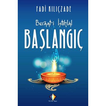 Beraat-i İstihlal - Başlangıç - Fadi Kılıçzade