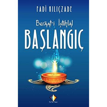 Beraat-i İstihlal - Başlangıç - Fadi Kılıçzade